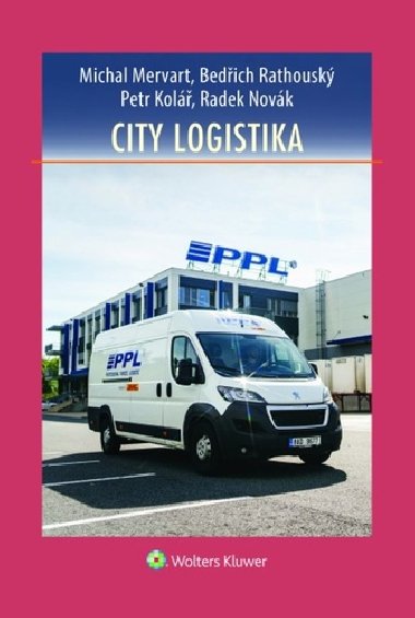 City logistika - Michal Mervart; Bedich Rathousk; Petr Kol