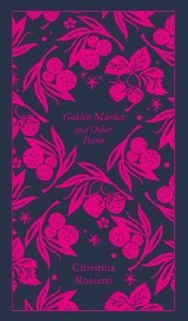 Goblin Market and Other Poems - Rossetti Christina G.
