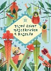 Tajn ivot msoravch rastln - Elena Finov
