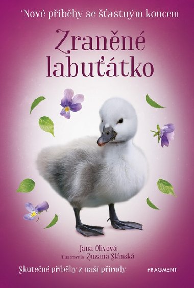 Nov pbhy se astnm koncem - Zrann labutko - Jana Olivov