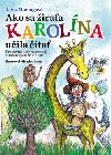 Ako sa irafa Karolna uila ta - Lvia Muntgov
