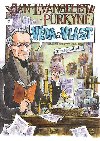 Jan Evangelista Purkyn - Vda a vlast - Tom Chlud