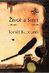 ivot a Smrt - Tom Kabourek
