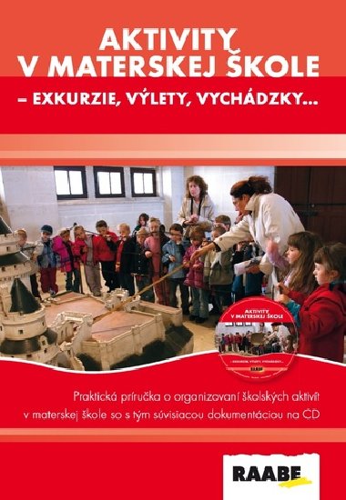 Aktivity v materskej kole - exkurzie, vlety, vychdzky - Iveta Feketeov