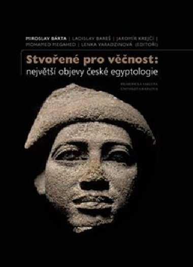 Stvoen pro vnost - Miroslav Brta,Ladislav Bare,Jaromr Krej,Mohamed Megahed,Lenka Varadznov