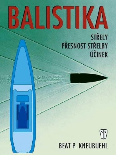 Balistika - Beat P. Kneubuehl