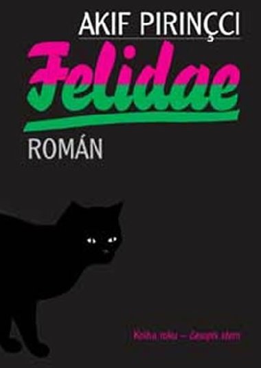 Felidae - Akif Pirincci