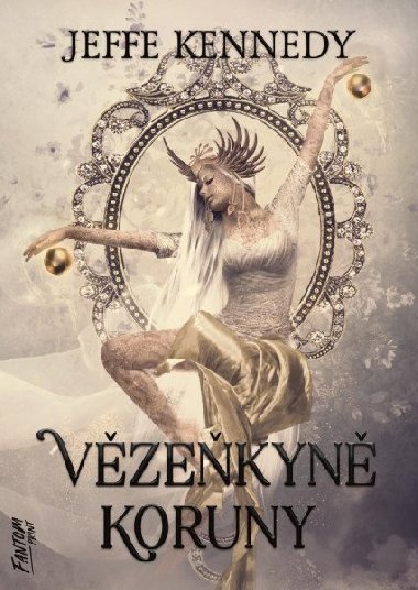 Vzekyn koruny - Kroniky Dasnarie 1 - Jeffe Kennedy