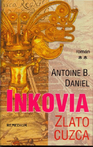 Inkovia - Antoine B. Daniel
