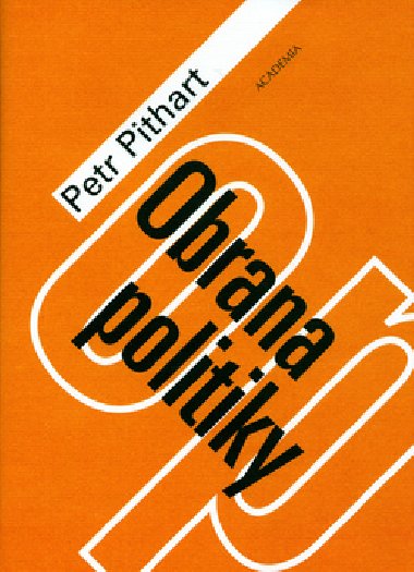 Obrana politiky - Petr Pithart