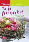 To je floristika! - Karl-Michael Haake