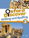 Oxford Discover 3 Writing and Spelling - O`Dell Kathryn
