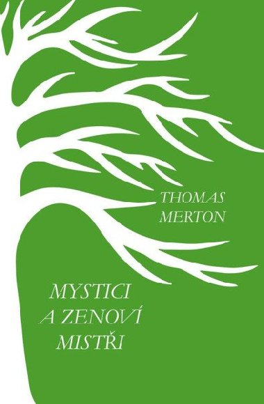 Mystici a zenov misti - Thomas Merton