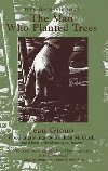The Man Who Planted Trees - Giono Jean