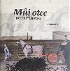 Mj otec Kamil Lhotk - 