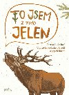 To jsem z toho jelen - Vyprvn o esk prod a jejch lidech - Tereza Lukeov