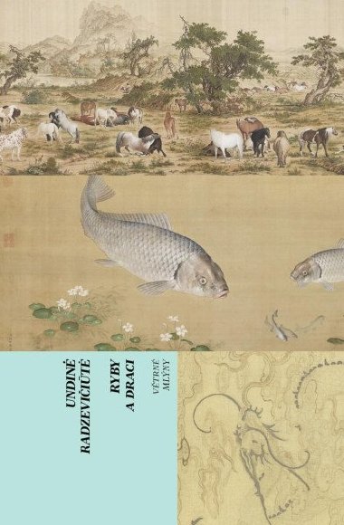 Ryby a draci - Undine Radzeviiute
