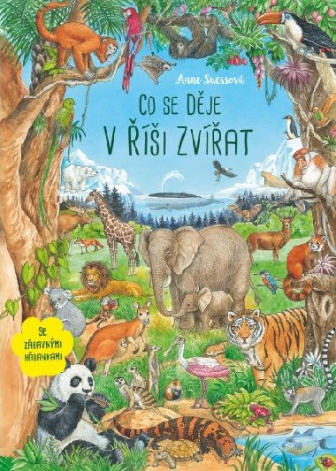 Co se děje v říši zvířat - Anne Suessová