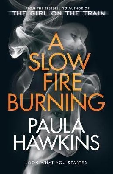 A Slow Fire Burning - Hawkins Paula