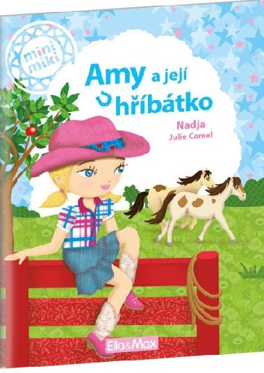 Amy a jej hbtko - Pbhy pro nejmen - Nadja; Julie Camel