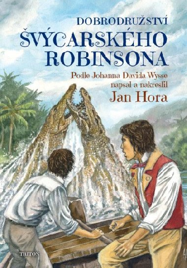 Dobrodrustv vcarskho Robinsona - Jan Hora