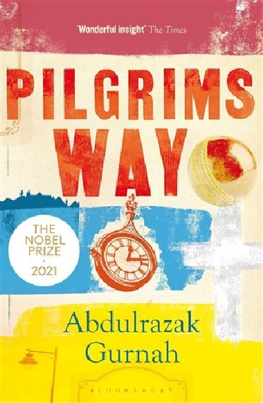 Pilgrims Way - Abdulrazak Gurnah