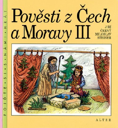 Povsti z ech a Moravy III - Ji ern; Miloslav Steiner