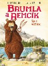 Brumla a Remcík 3: Svačina útočí - Gough Julian, Field Jim