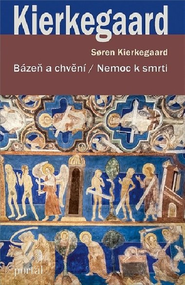 Bze a chvn / Nemoc k smrti - Soren Kierkegaard