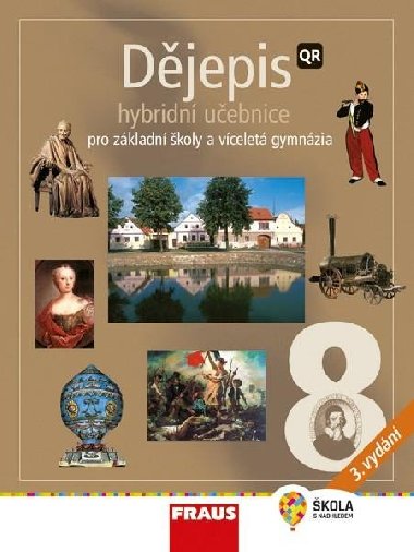 Dějepis 8 pro ZŠ a víceletá gymnázia - Hybridní učebnice - Fraus