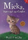 Micka, unesen maiatko - Holly Webb