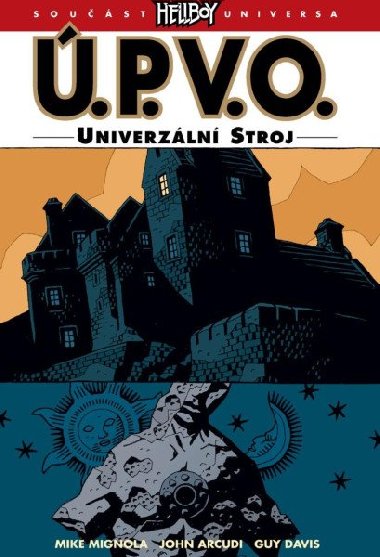 .P.V.O. 6 - Univerzln stroj - Mignola Mike, Arcudi John,