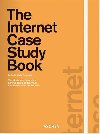The Internet Case Study Book - Ford Rob, Wiedemann Julius