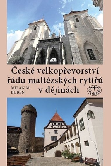 esk velkopevorstv du maltzskch ryt v djinch - Milan Buben