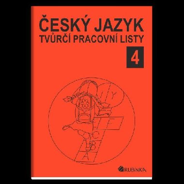 esk jazyk 4 - tvr pracovn listy - Rubnov Jitka