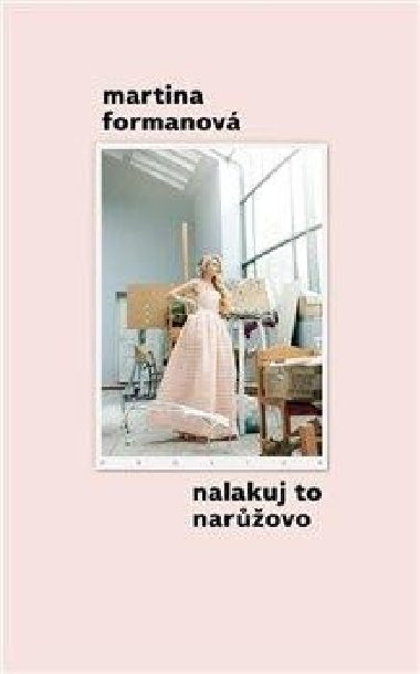 Nalakuj to narovo - Martina Formanov