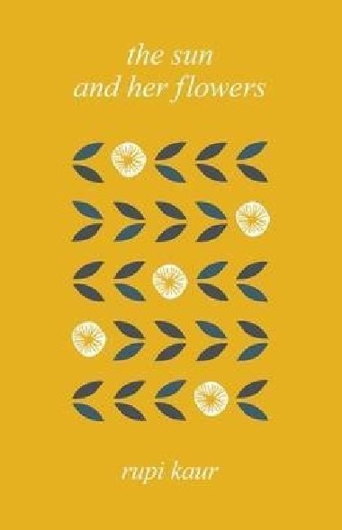 The Sun and Her Flowers - Kaur Rupi