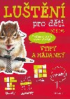 Lutn pro dti - vtipy a hdanky - Kateina pkov