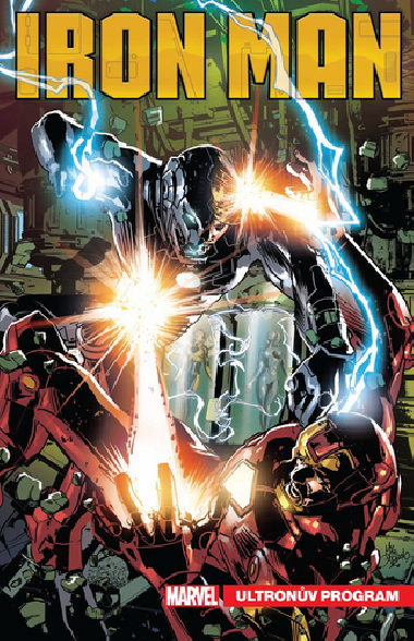 Tony Stark Iron Man Ultronův program - Christos Gage; Dan Slott; Jim Zub