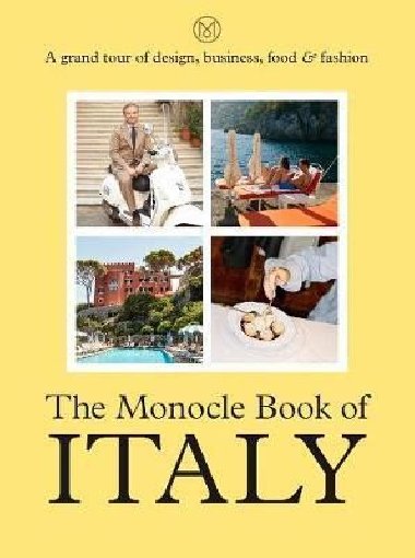 The Monocle Book of Italy - Brule Tyler