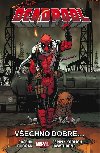 Deadpool Všechno dobré... - Brian Posehn; Gerry Duggan