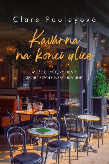 Kavrna na konci ulice - Clare Pooleyov