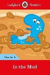 In the Mud: Ladybird Readers S - neuveden