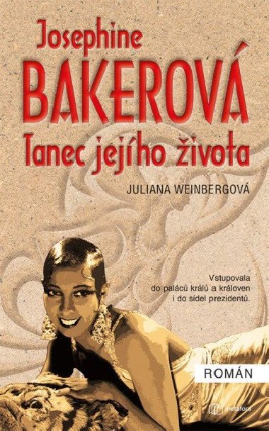 Josephine Baker - Tanec jejho ivota - Juliana Weinberg
