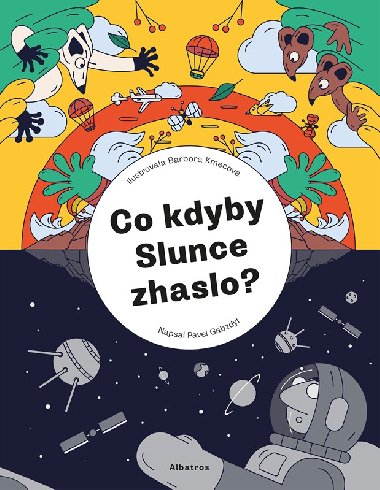 Co kdyby Slunce zhaslo? - Pavel Gabzdyl, Barbora Kmecov