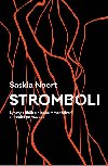 Stromboli - Syrov pbh o hledn v manelstv, o hledn po rozvodu - Saskia Noort