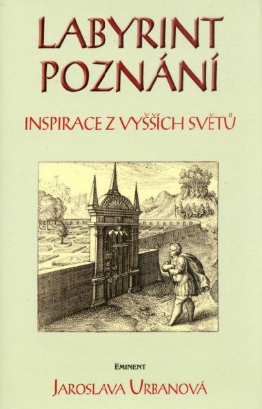 Labyrint poznn - Jaroslava Urbanov; Leopold Pochobradsk
