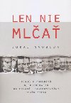 Len nie mla - Juraj Svoboda