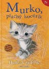 Murko, plach kocrik - Holly Webb; Jela Krajoviov