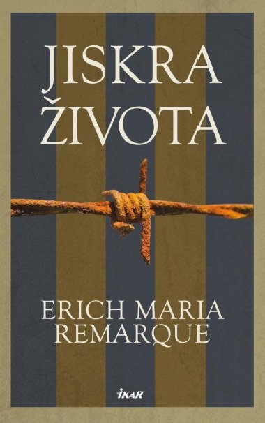 Jiskra ivota - Erich Maria Remarque